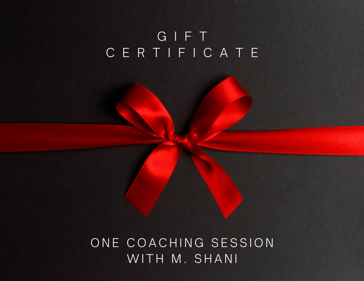 Gift Card: One 60-Minute Coaching Session with M. Shani