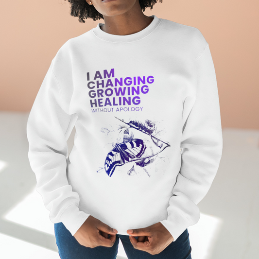 I Am Changing, Growing Healing Sweatshirt